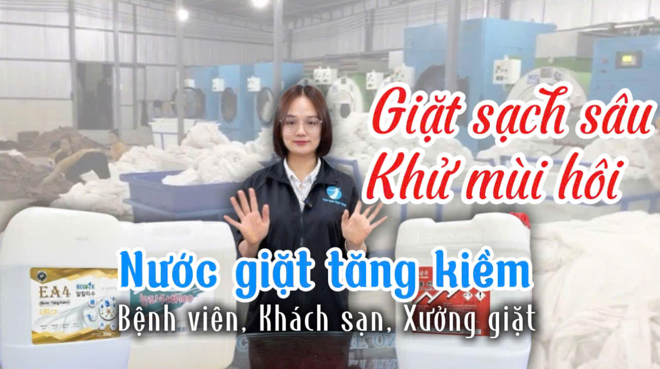 Nước giặt tăng kiềm – Trợ thủ không thể thiếu trong giặt là công nghiệp
